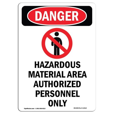 SIGNMISSION Safety Sign, OSHA Danger, 7" Height, Hazardous Material, Portrait, D-57-V-1312 OS-DS-D-57-V-1312